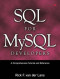 SQL for MySQL Developers: A Comprehensive Tutorial and Reference