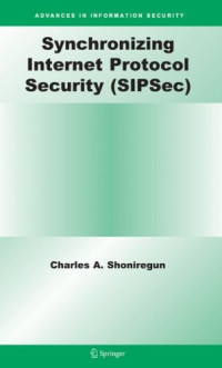 Synchronizing Internet Protocol Security (SIPSec) (Advances in Information Security)