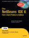 Pro Netbeans IDE 6 Rich Client Platform Edition