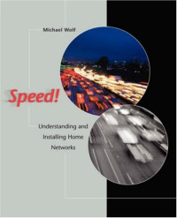 Speed!: Understanding and Installing Home Networks (Sams Other)