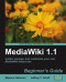 MediaWiki 1.1: Beginner's Guide