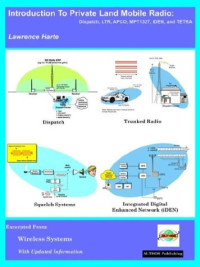 Introduction to Private Land Mobile Radio (LMR): Dispatch, LTR, APCO, MPT1327, iDEN, and TETRA