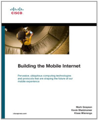 Building the Mobile Internet (Networking Technology)
