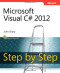 Microsoft Visual C# 2012 Step by Step (Step By Step (Microsoft))