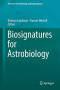 Biosignatures for Astrobiology (Advances in Astrobiology and Biogeophysics)