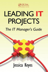 Leading IT Projects: The IT Manager's Guide