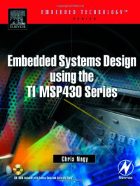 Embedded Systems Design Using the TI MSP430 Series (Embedded Technology)