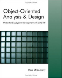 Object-Oriented Analysis and Design : Understanding System Development with UML 2.0