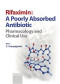Rifaximin: A Poorly Absorbed Antibiotic: Pharmacology and Clinical Use (Chemotherapy)