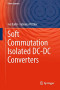 Soft Commutation Isolated DC-DC Converters (Power Systems)