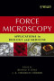 Force Microscopy: Applications in Biology and Medicine