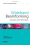 Wideband Beamforming: Concepts and Techniques (Wireless Communications and Mobile Computing)
