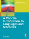 A Concise Introduction to Languages and Machines (Undergraduate Topics in Computer Science)