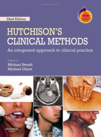 Hutchison's Clinical Methods: An Integrated Approach to Clinical Practice With STUDENT CONSULT Online Access, 22e (Hutchinson's Clinical Methods)