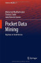 Pocket Data Mining: Big Data on Small Devices (Studies in Big Data)