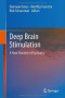Deep Brain Stimulation: A New Frontier in Psychiatry