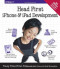 Head First iPhone and iPad Development: A Learner's Guide to Creating Objective-C Applications for the iPhone and iPad