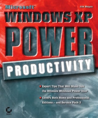 Microsoft Windows XP Power Productivity (Mastering)