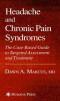 Headache and Chronic Pain Syndromes (Current Clinical Practice)