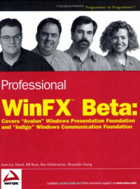 Professional WinFX Beta: Covers "Avalon" Windows Presentation Foundation and "Indigo" Windows Communication Foundation