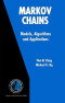 Markov Chains: Models, Algorithms and Applications (International Series in Operations Research & Management Science)
