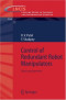 Control of Redundant Robot Manipulators: Theory and Experiments (Lecture Notes in Control and Information Sciences)