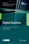 Digital Business: First International ICST Conference, DigiBiz 2009, London, UK, June 17-19, 2009, Revised Selected Papers