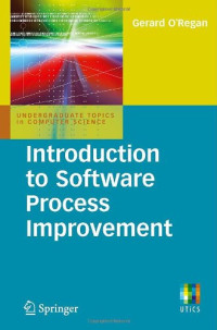Introduction to Software Process Improvement (Undergraduate Topics in Computer Science)