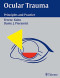 Ocular Trauma: Principles and Practice