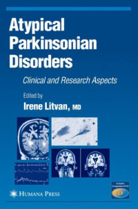 Atypical Parkinsonian Disorders: Clinical and Research Aspects (Current Clinical Neurology)