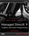 Managed DirectX 9 Kick Start : Graphics and Game Programming