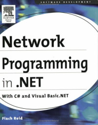 Network programming in .NET : C# & Visual Basic .NET