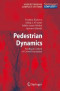 Pedestrian Dynamics: Feedback Control of Crowd Evacuation (Understanding Complex Systems)