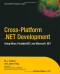 Cross-Platform .Net Development: Using Mono, Portable.Net, and Microsoft .Net