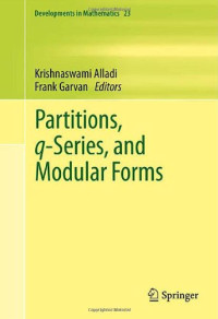 Partitions, q-Series, and Modular Forms (Developments in Mathematics)