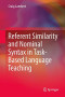 Referent Similarity and Nominal Syntax in Task-Based Language Teaching