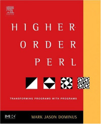 Higher-Order Perl: Transforming Programs with Programs