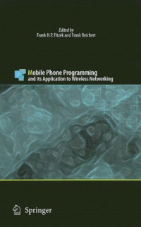 Mobile Phone Programming: and its Application to Wireless Networking