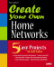 Create Your Own Home Networks