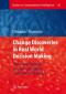 Chance Discoveries in Real World Decision Making: Data-based Interaction of Human intelligence and Artificial Intelligence (Studies in Computational Intelligence)