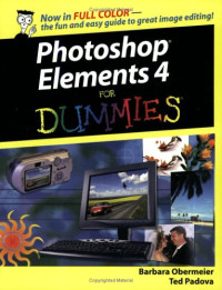 Photoshop Elements 4 For Dummies (Computer/Tech)