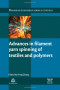 Advances in Filament Yarn Spinning of Textiles and Polymers (Woodhead Publishing Series in Textiles)