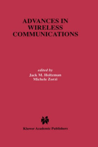 Advances in Wireless Communications (The Springer International Series in Engineering and Computer Science)