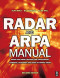 Radar and ARPA Manual, Second Edition: Radar and Target Tracking for Professional Mariners, Yachtsmen and Users of Marine Radar