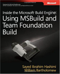 Inside the Microsoft Build Engine: Using MSBuild and Team Foundation Build (PRO-Developer)