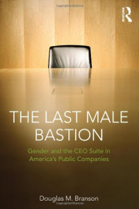 The Last Male Bastion: Gender and the CEO Suite in Americas Public Companies