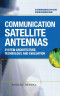 Communication Satellite Antennas: System Architecture, Technology, and Evaluation