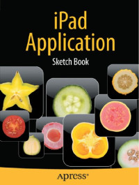 iPad Application Sketch Book (Books for Professionals by Professionals)