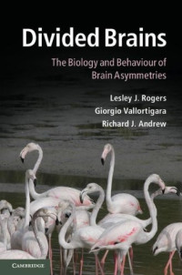Divided Brains: The Biology and Behaviour of Brain Asymmetries