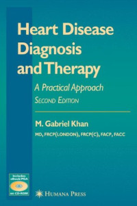 Heart Disease Diagnosis and Therapy: A Practical Approach (Contemporary Cardiology)